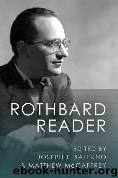 The Rothbard Reader by Joseph Salerno & Matthew McCaffrey