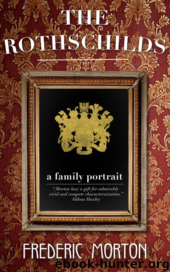 The Rothschilds by Frederic Morton