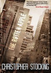 The Rotten Apple by Christopher Stocking