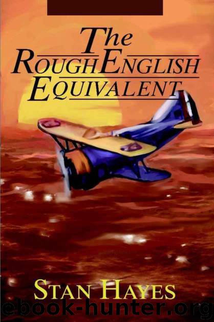 The Rough English Equivalent (The Jack Mason Saga Book 1) by Hayes Stan