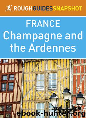 The Rough Guide Snapshot France - Champagne and the Ardennes by Rough Guides