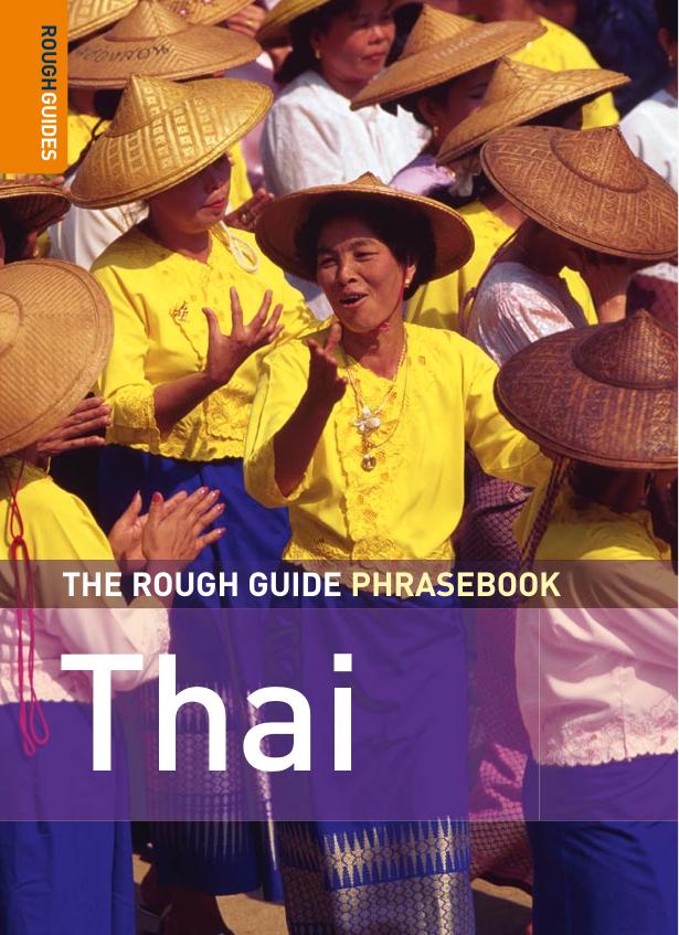 The Rough Guide Thai Phrasebook 3 (Rough Guide Phrasebooks) by Smyth David; Smyth Somsong