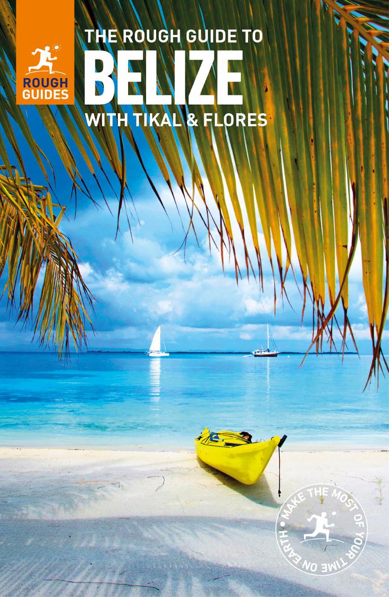 The Rough Guide to Belize by Rough Guides