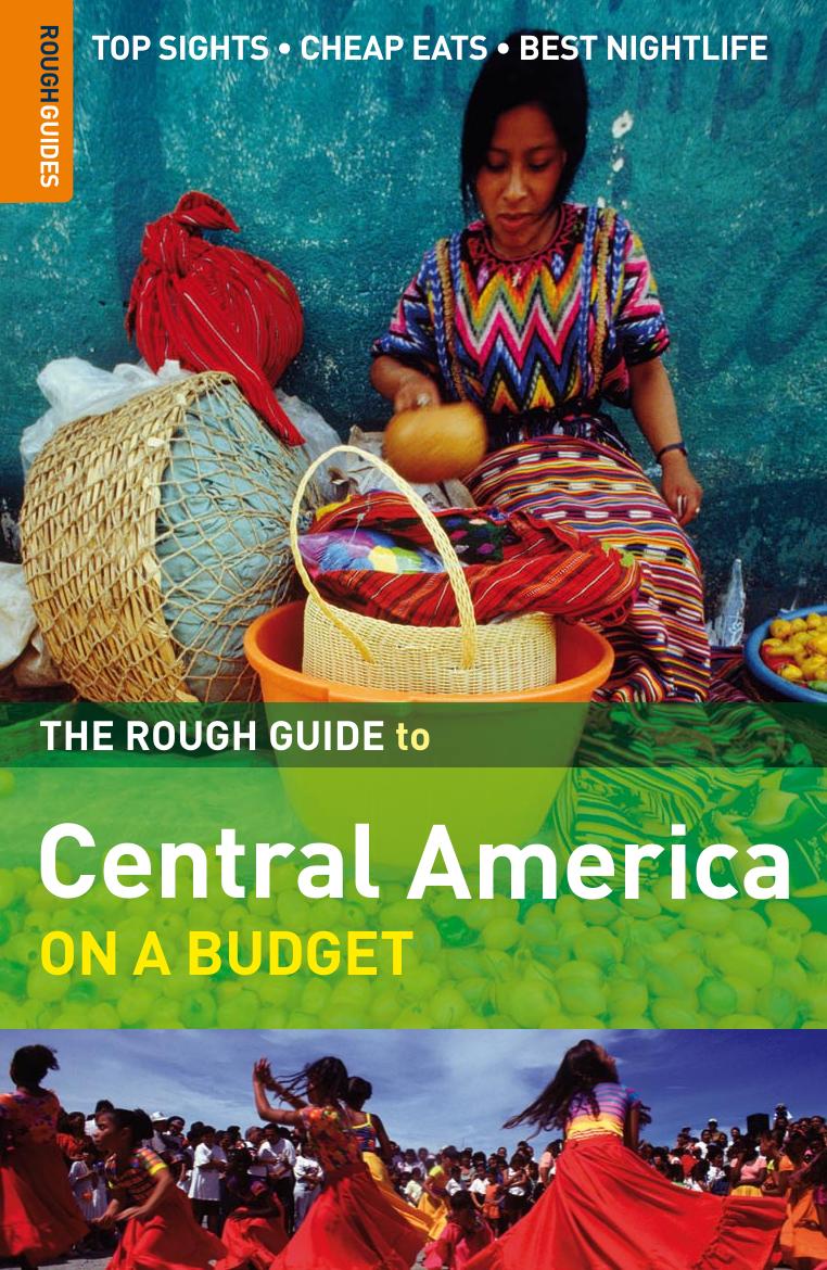 The Rough Guide to Central America on a Budget by Bergman Jamey Chick Flo