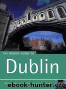 The Rough Guide to Dublin by Geoff Wallis