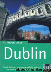 The Rough Guide to Dublin by Mark Connolly