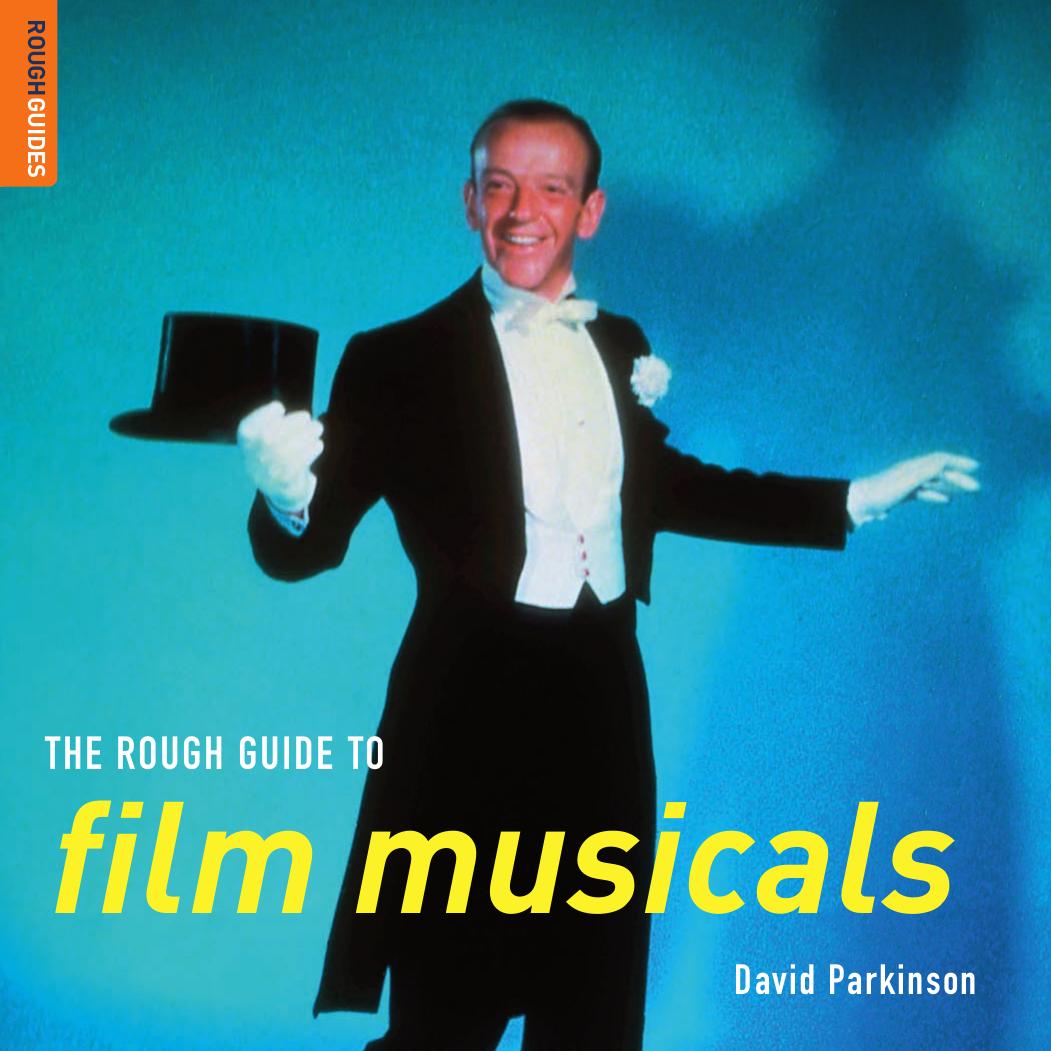 The Rough Guide to Film Musicals by David Parkinson