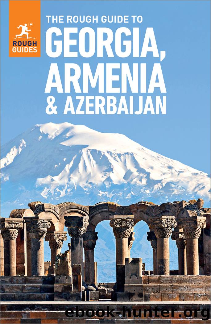 The Rough Guide to Georgia, Armenia & Azerbaijan by Rough Guides