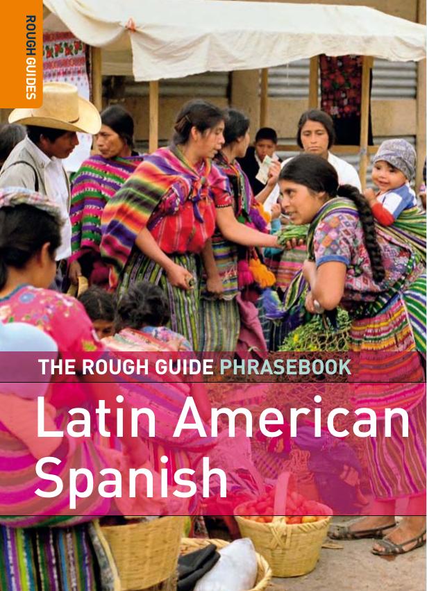 The Rough Guide to Latin American Spanish Dictionary Phrasebook 1 (Rough Guide Phrasebooks) by Lexus Rough Guides