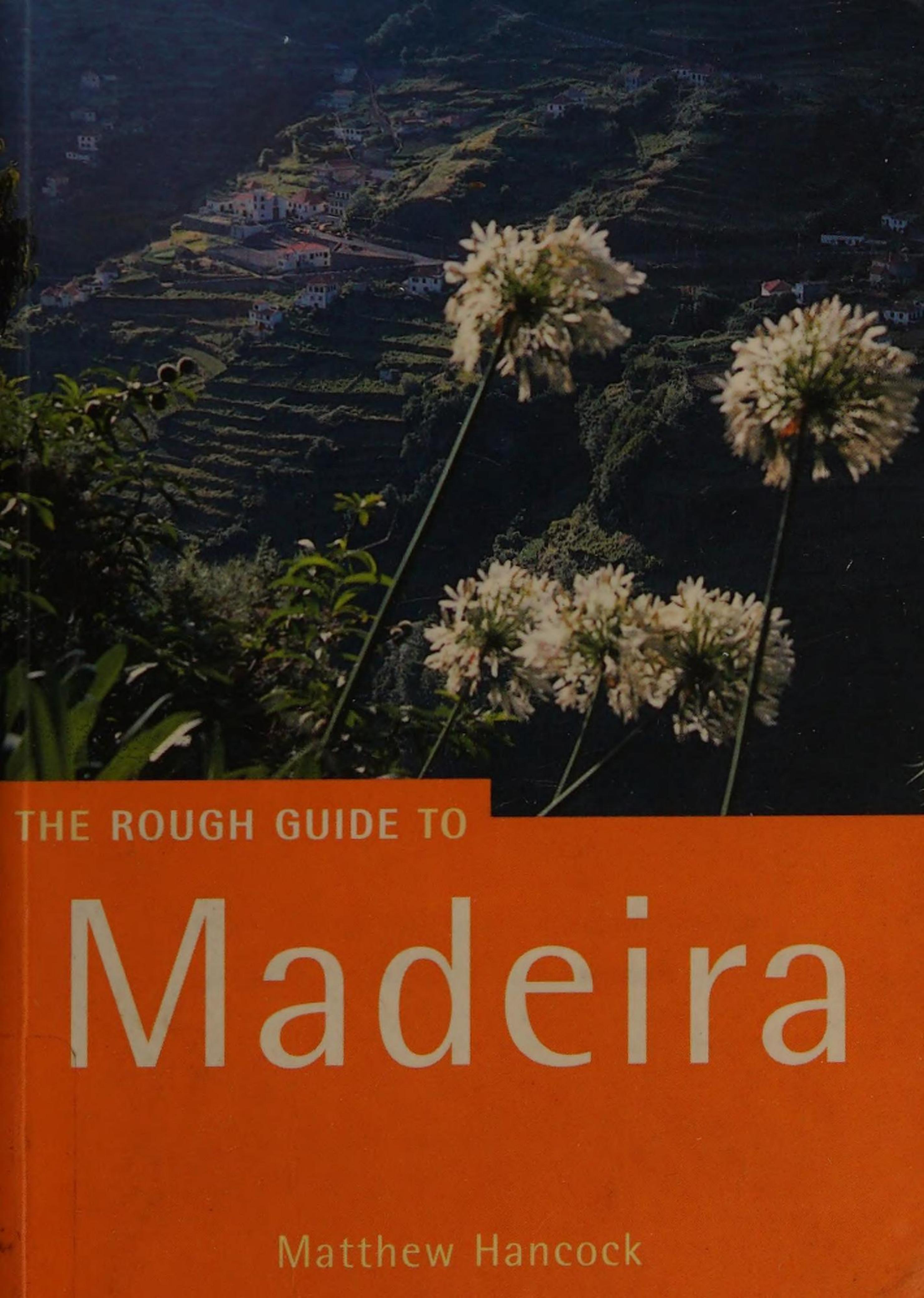 The Rough Guide to Madeira by Matthew Hancock