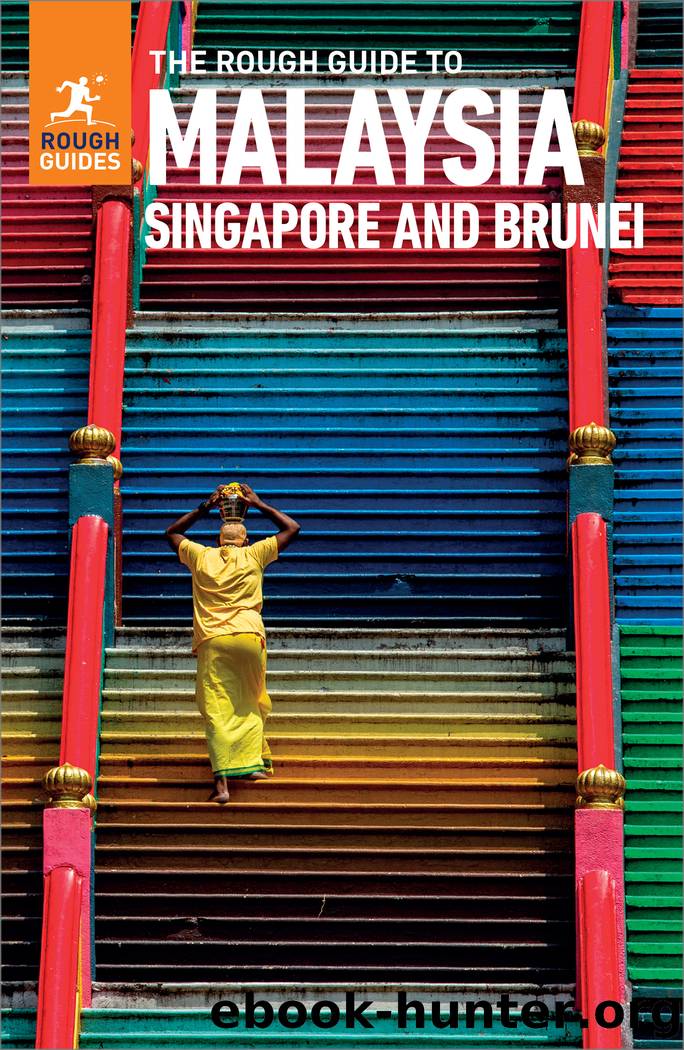 The Rough Guide to Malaysia, Singapore & Brunei (Travel Guide eBook) by Rough Guides