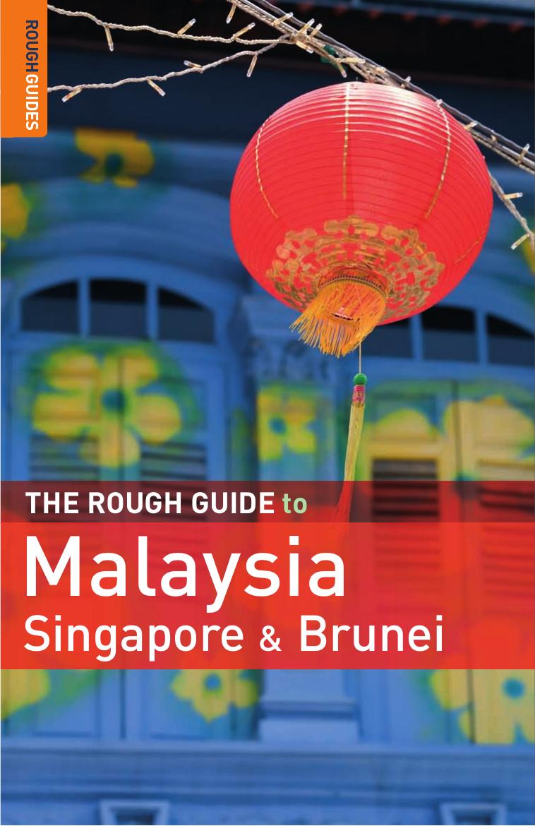 The Rough Guide to Malaysia, Singapore and Brunei by Dal Jensen Anette. Ledesma Charles de