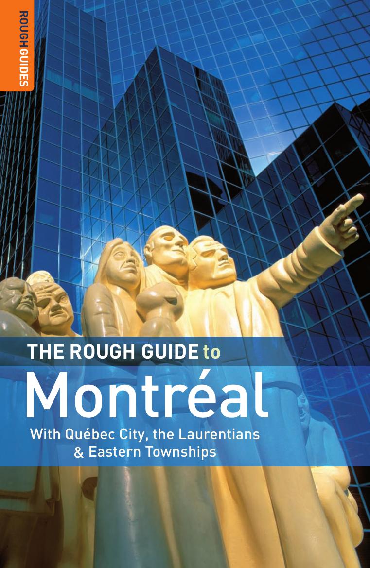 The Rough Guide to Montreal 3 (Rough Guide Travel Guides) by Arabella Bowen John H. Watson Rough Guides