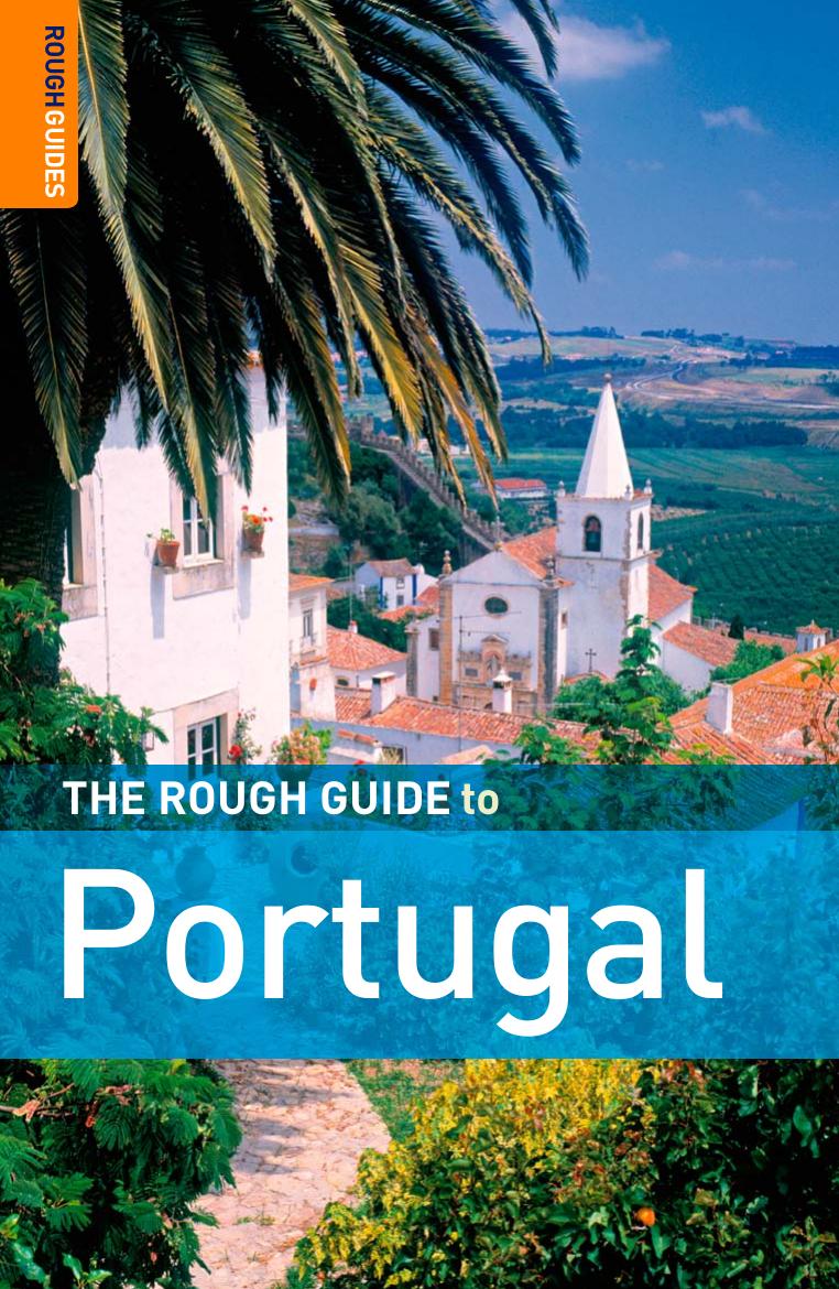 The Rough Guide to Portugal 12 (Rough Guide Travel Guides) by Mark Ellingham John Fisher Graham Kenyon Matthew Hancock Jules Brown Rough Guides