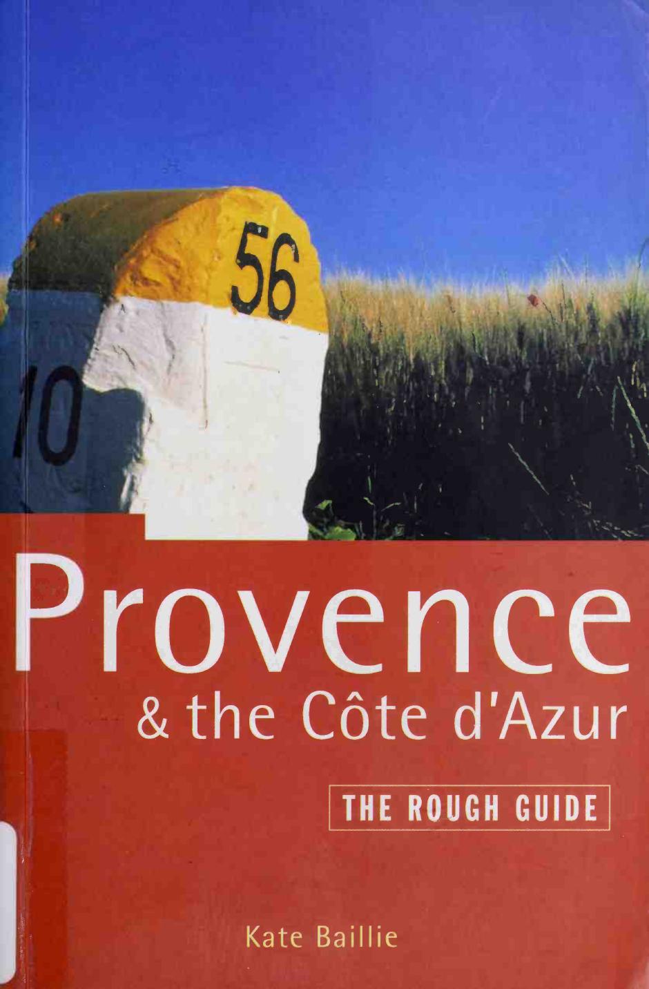 The Rough Guide to Provence & the Cote d'Azur by Kate Baillie Danny Aeberhard Rachel Kaberry