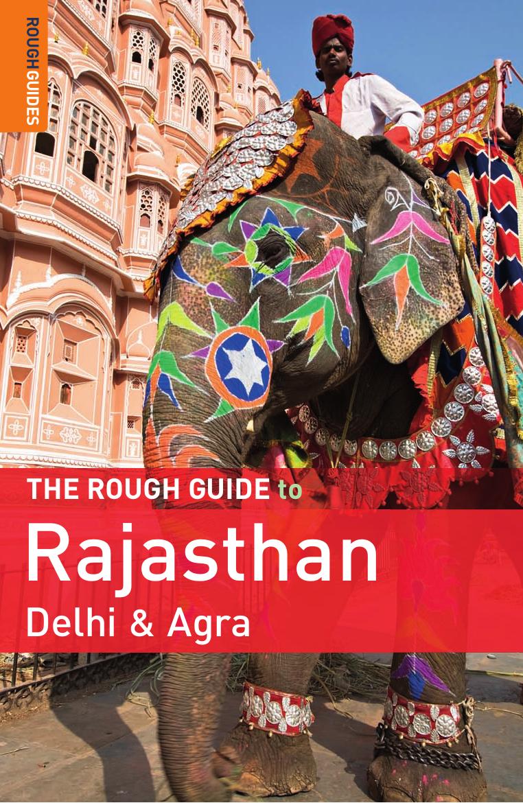 The Rough Guide to Rajasthan, Delhi & Agra by Daniel Jacobs & Gavin Thomas
