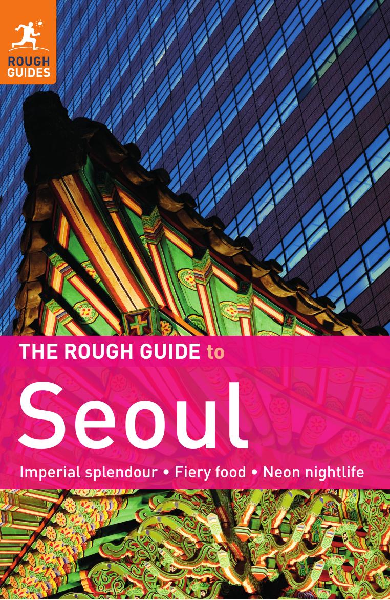 The Rough Guide to Seoul (2011) by Unknown