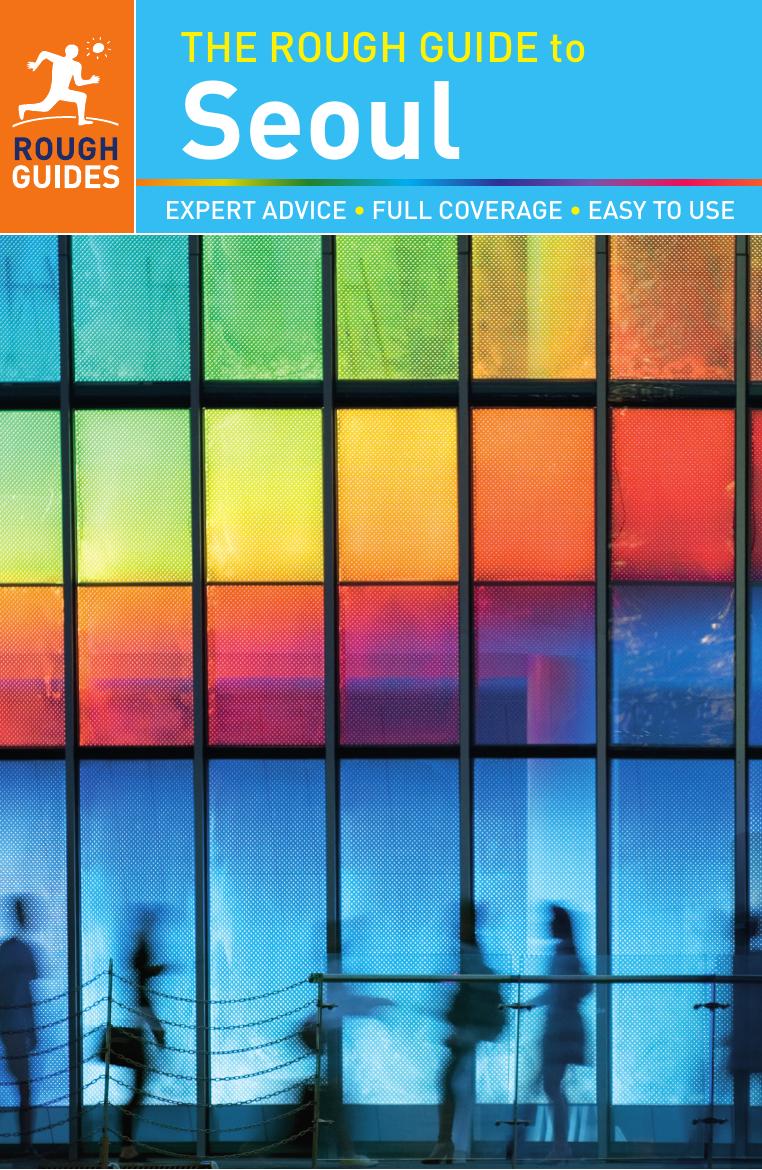 The Rough Guide to Seoul Ed 2 by Unknow