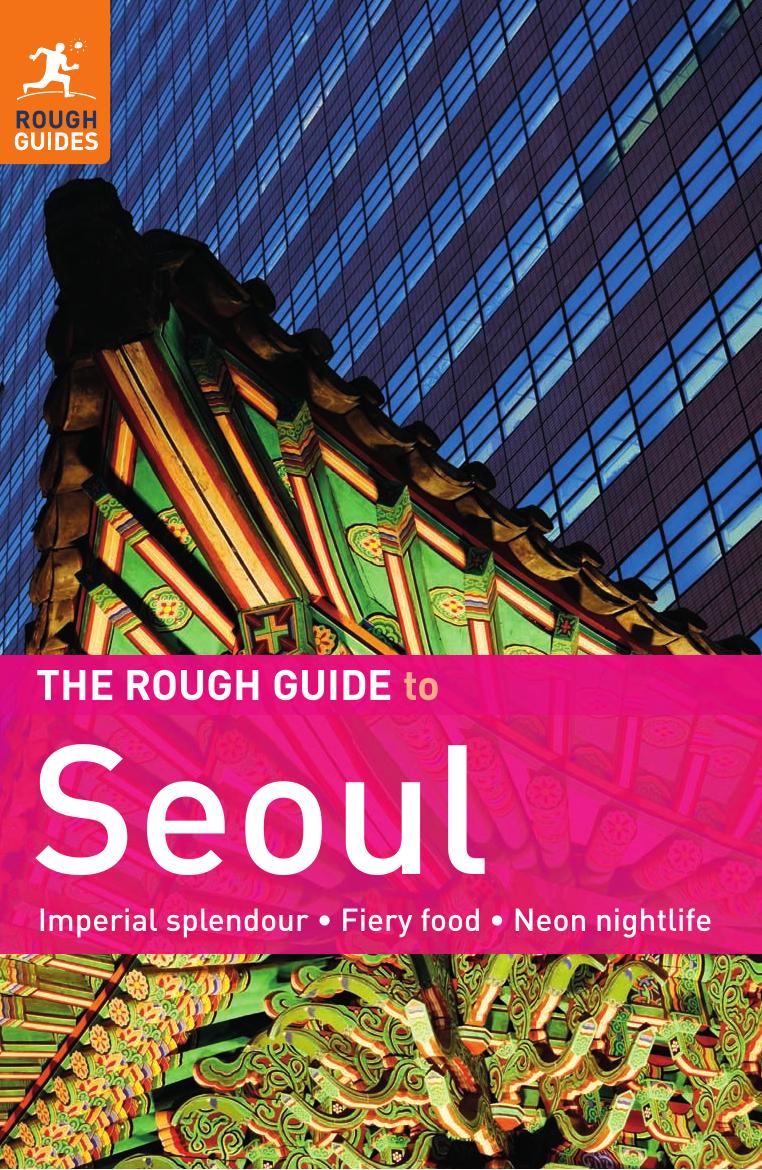 The Rough Guide to Seoul by Zatko Martin