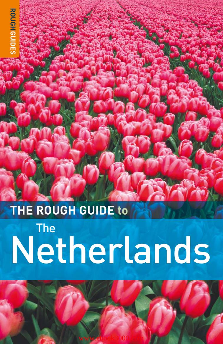 The Rough Guide to The Netherlands, 5 edition by Unknow