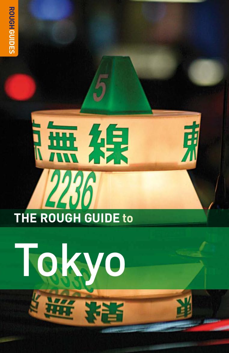 The Rough Guide to Tokyo 4 by Dodd Jan.; Richmond Simon