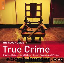 The Rough Guide to True Crime by Rough Guides