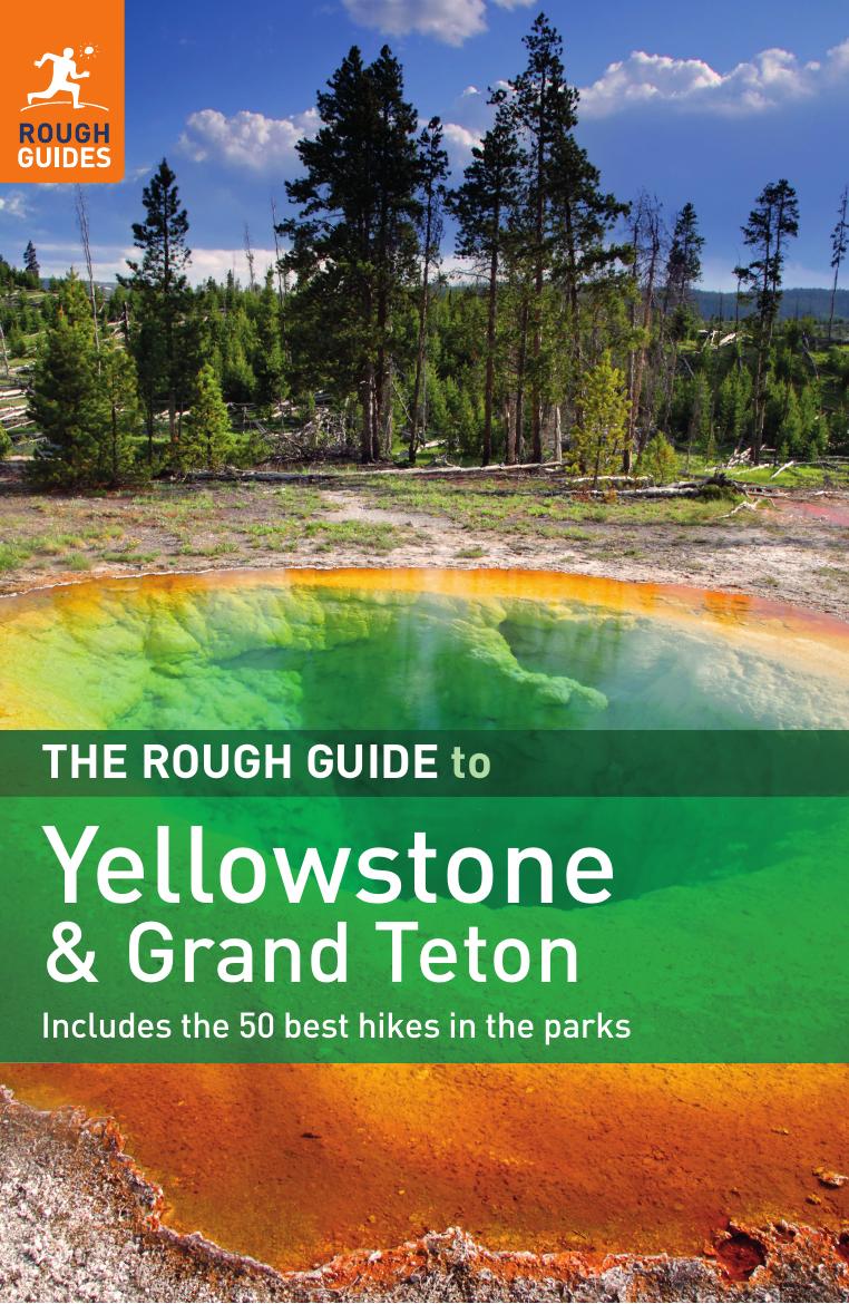 The Rough Guide to Yellowstone & Grand Teton (2011.2.ed) by Unknown