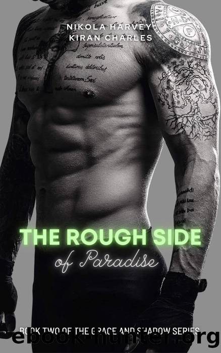 The Rough Side of Paradise by Nikola Harvey & Kiran Charles