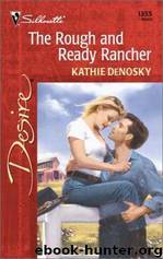 The Rough and Ready Rancher by Kathie DeNosky