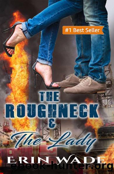 The Roughneck & the Lady by Erin Wade