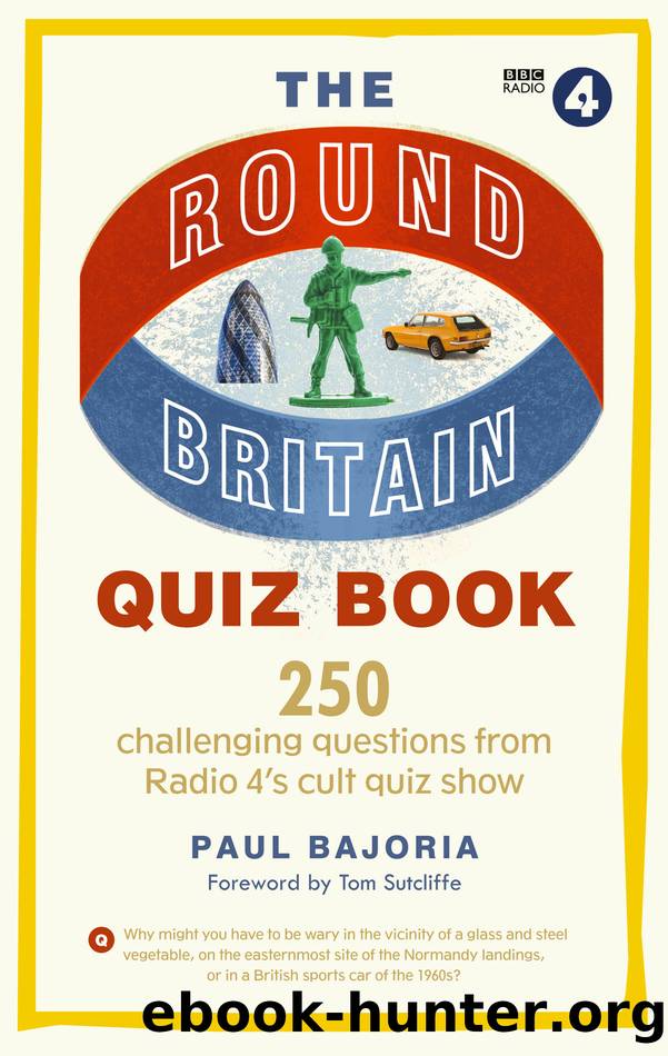 The Round Britain Quiz Book by Paul Bajoria