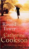 The Round Tower by Catherine Cookson