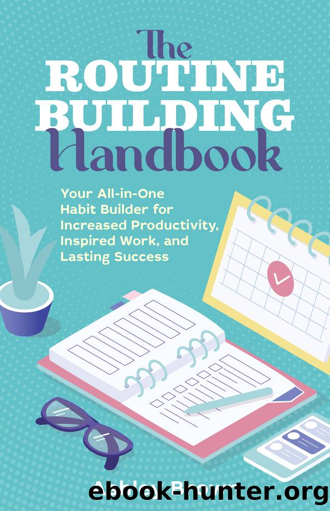 The Routine Building Handbook by Ashley Brown