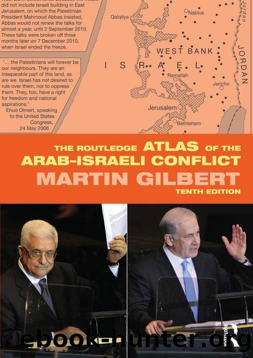 The Routledge Atlas of the ArabIsraeli Conflict by Martin Gilbert
