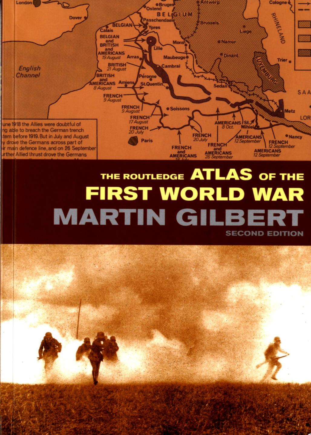 The Routledge Atlas of the First World War by Martin Gilbert