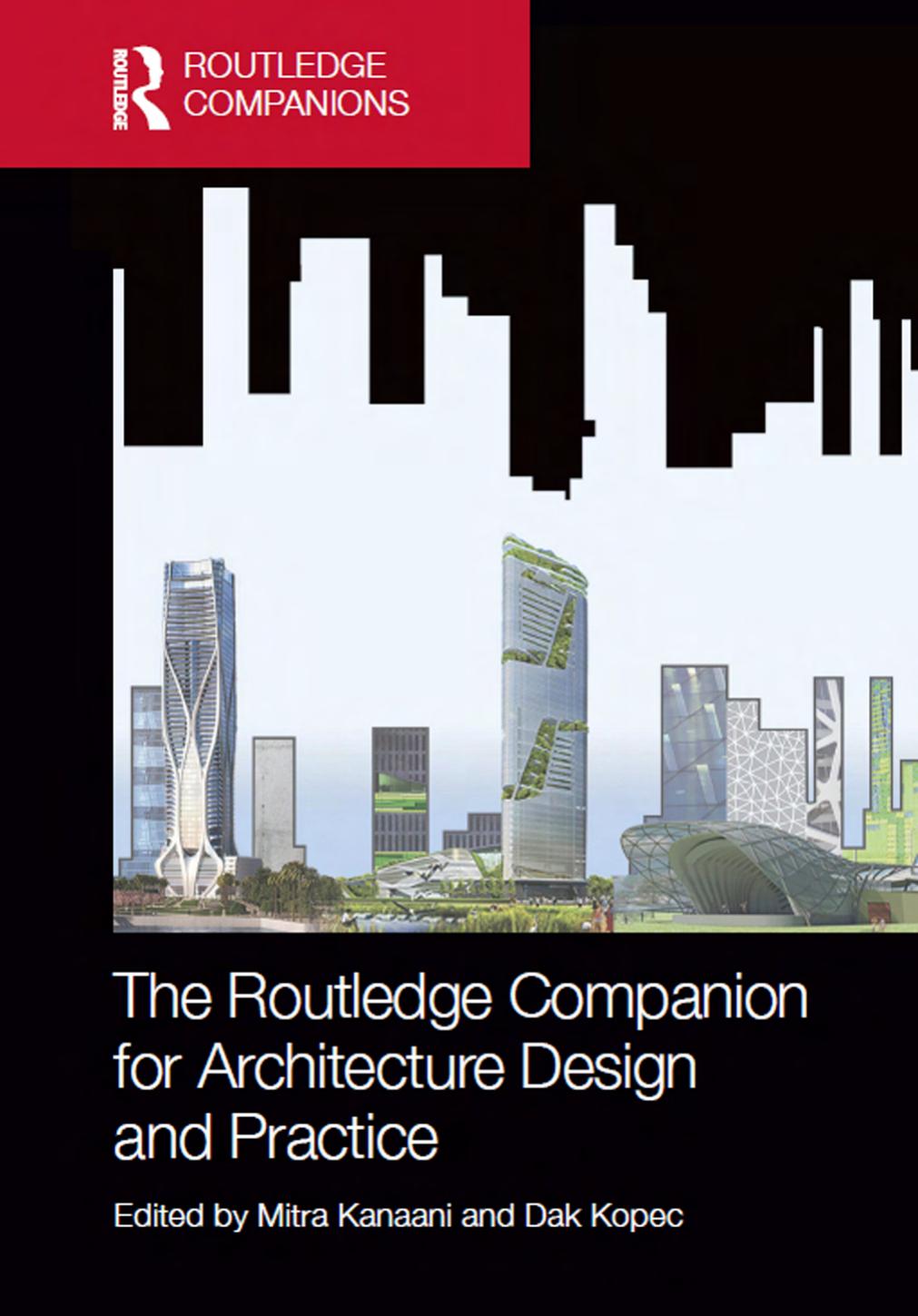 The Routledge Companion for Architecture Design and Practice: Established and Emerging Trends (Repost) by Unknow