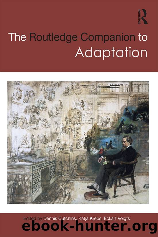 The Routledge Companion to Adaptation by Dennis Cutchins Katja Krebs and Eckart Voigts