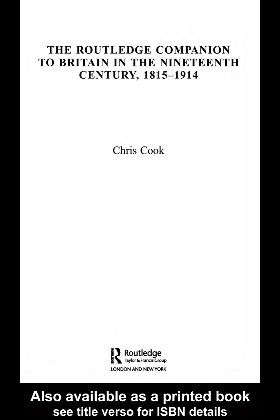The Routledge Companion to Britain in the 19th Century (Routledge Companions to History) by Chris Cook