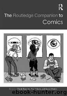 The Routledge Companion to Comics (Routledge Companions) by Frank Bramlett Roy T Cook & Aaron Meskin