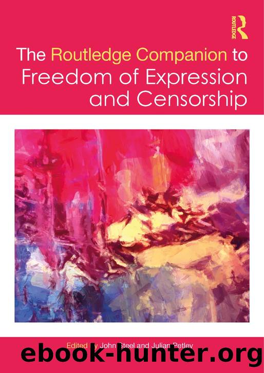 The Routledge Companion to Freedom of Expression and Censorship by John Steel & Julian Petley