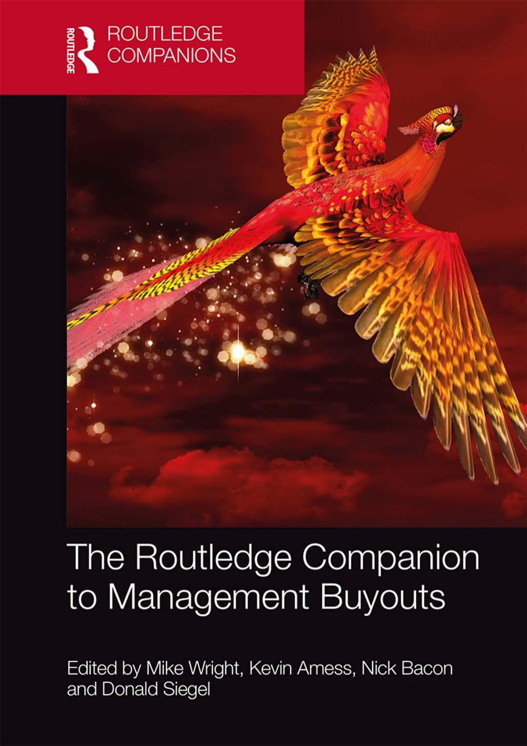 The Routledge Companion to Management Buyouts by Mike Wright Kevin Amess Nick Bacon Donald S. Siegel