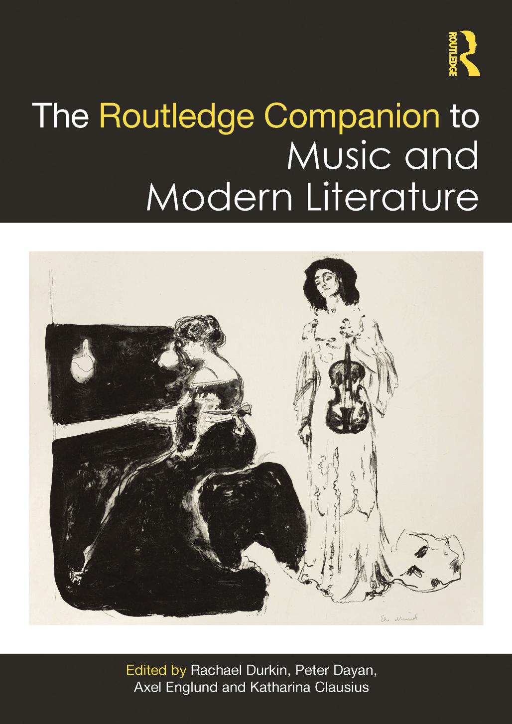 The Routledge Companion to Music and Modern Literature by Rachael Durkin Peter Dayan Axel Englund Katharina Clausius