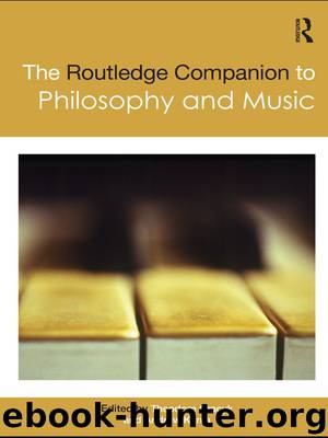 The Routledge Companion to Philosophy and Music by Gracyk Theodore; Kania Andrew;