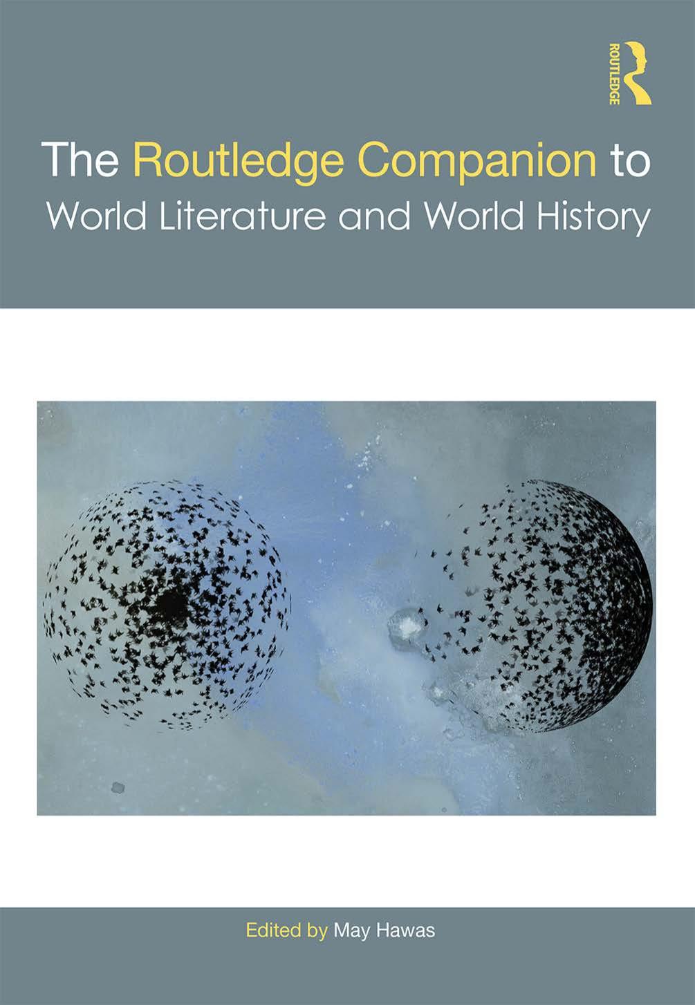 The Routledge Companion to World Literature and World History by May Hawas (editor)