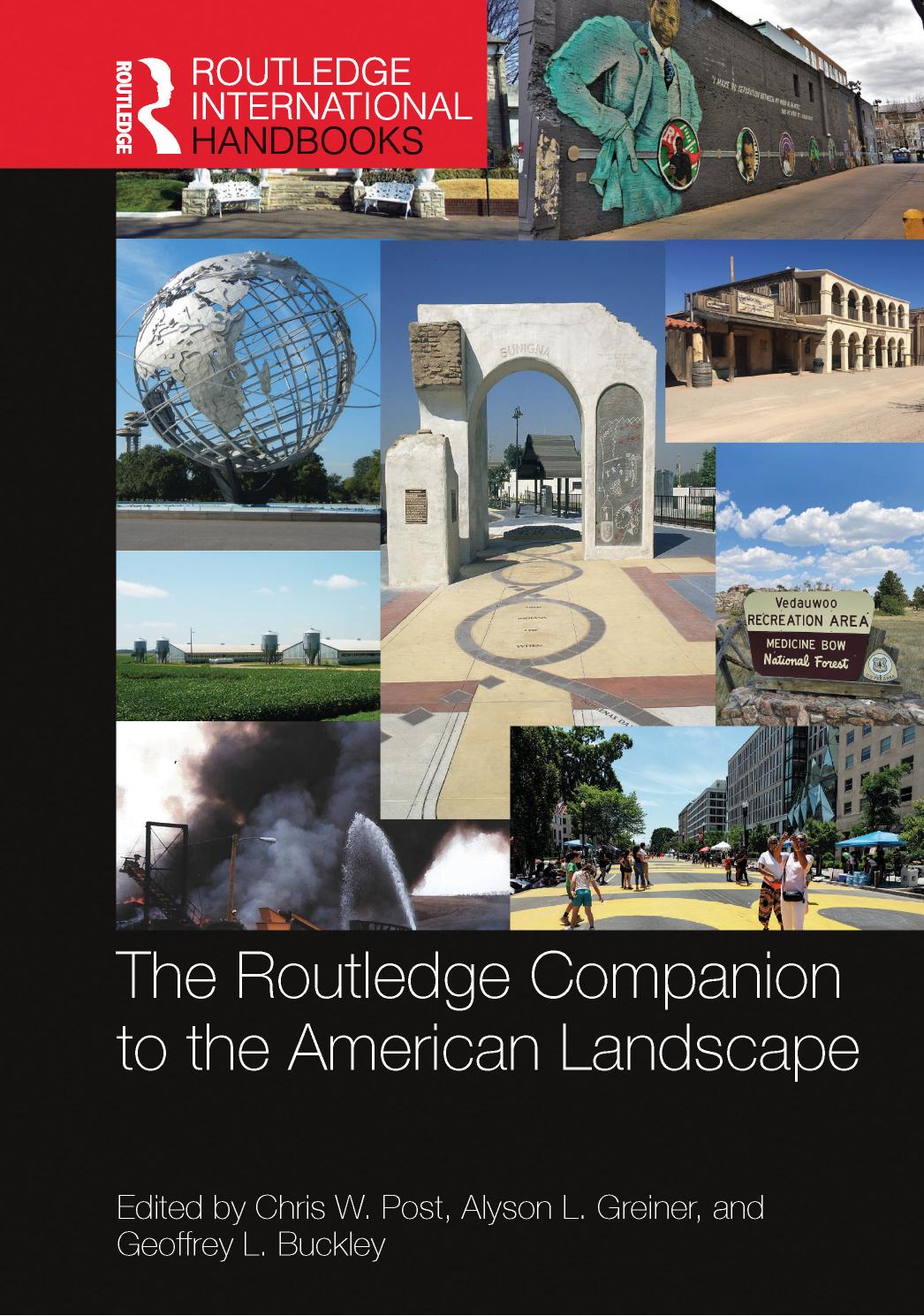 The Routledge Companion to the American Landscape by Chris W. Post Alyson L. Greiner Geoffrey L. Buckley