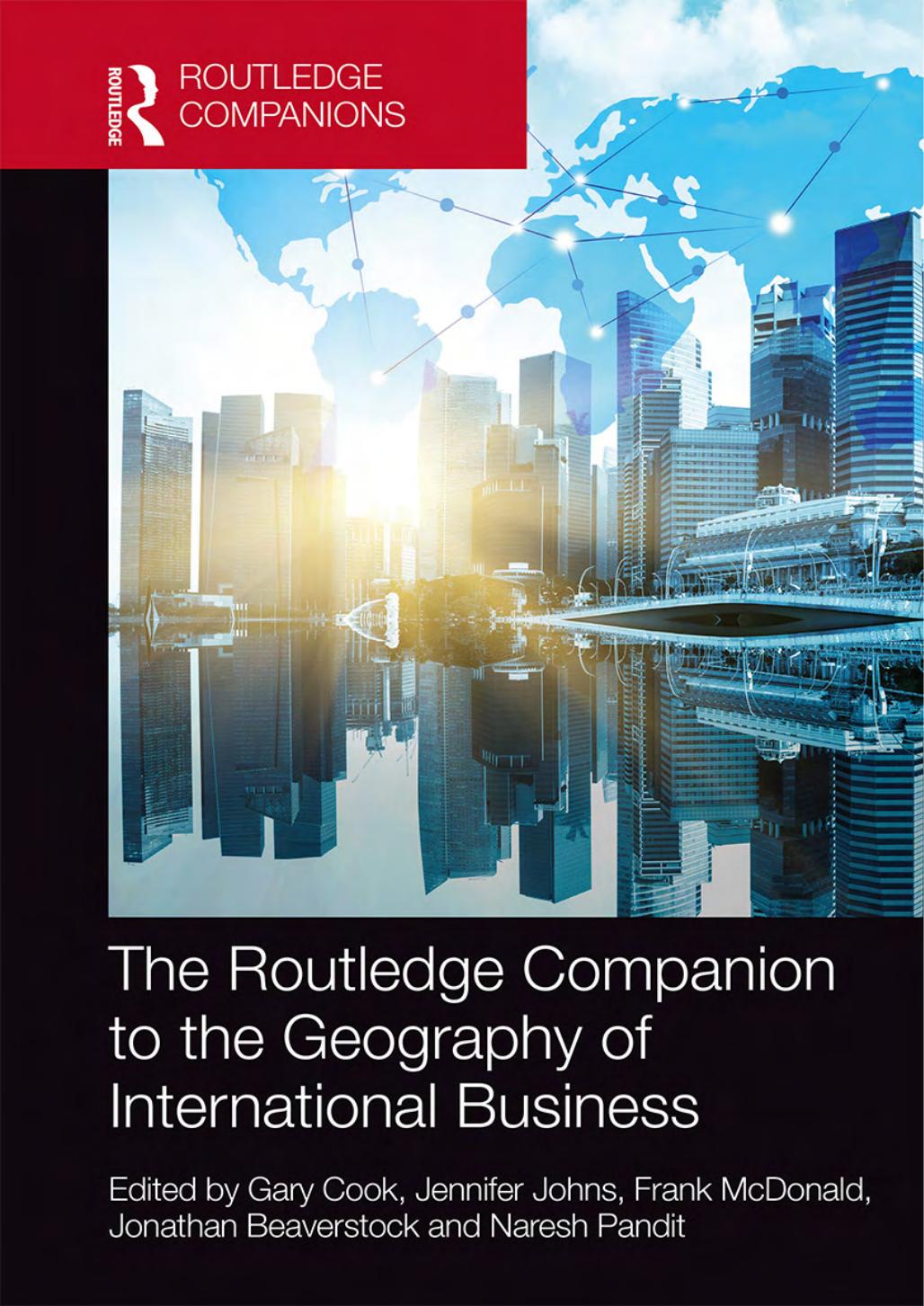 The Routledge Companion to the Geography of International Business by Gary Cook