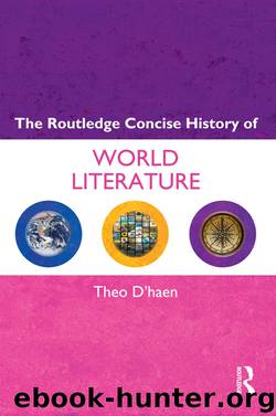 The Routledge Concise History of World Literature by D'haen Theo;