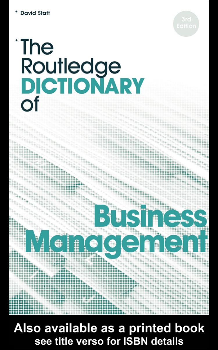 The Routledge Dictionary of Business Management by Statt D.A