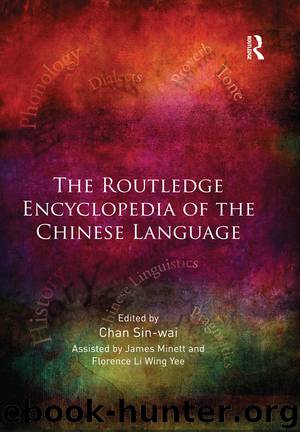 The Routledge Encyclopedia of the Chinese Language by Unknown