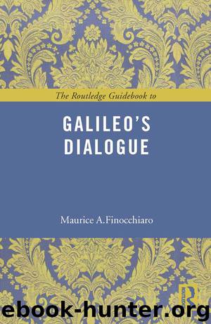 The Routledge Guidebook to Galileo's Dialogue (The Routledge Guides to the Great Books) by Maurice A. Finocchiaro